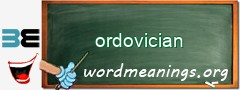 WordMeaning blackboard for ordovician